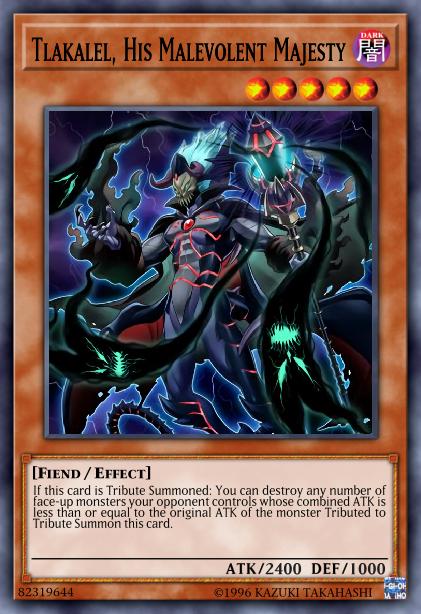Tlakalel, Sa Majesté Malveillante