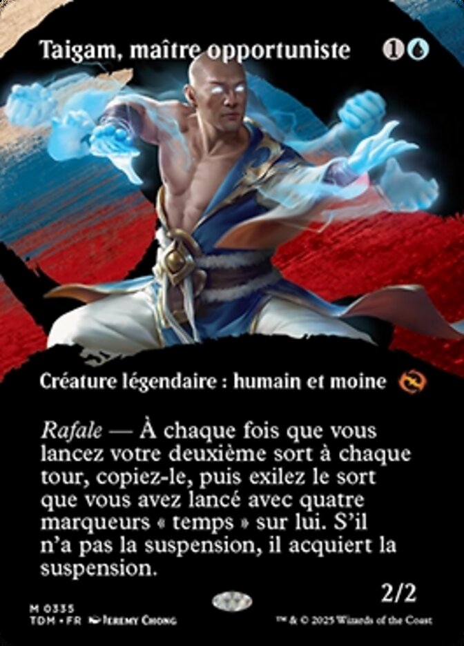 Taigam, maître opportuniste