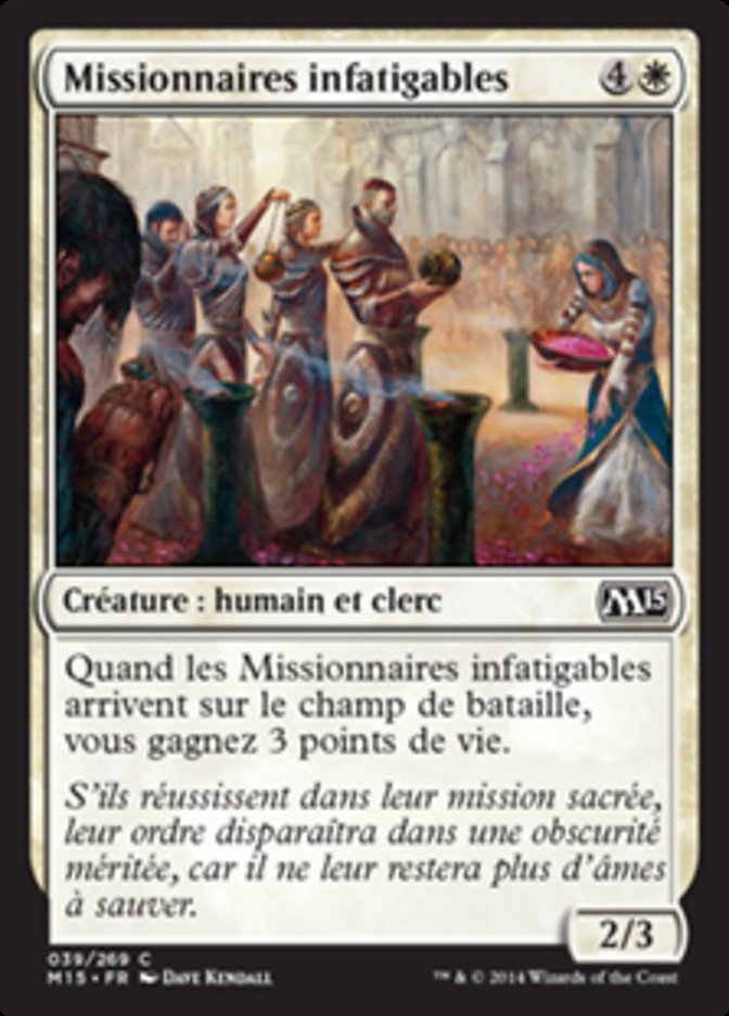 Missionnaires infatigables