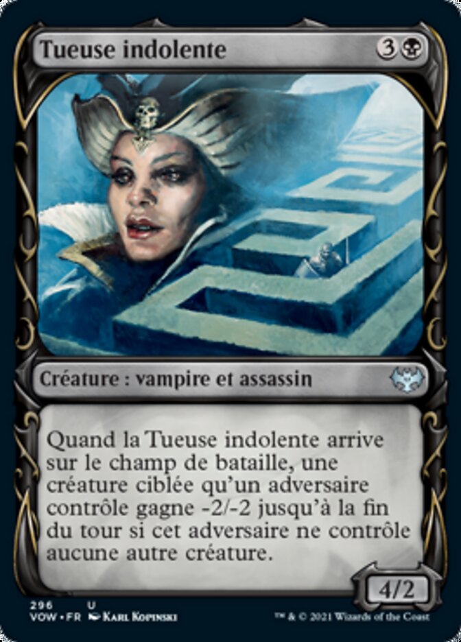 Tueuse indolente