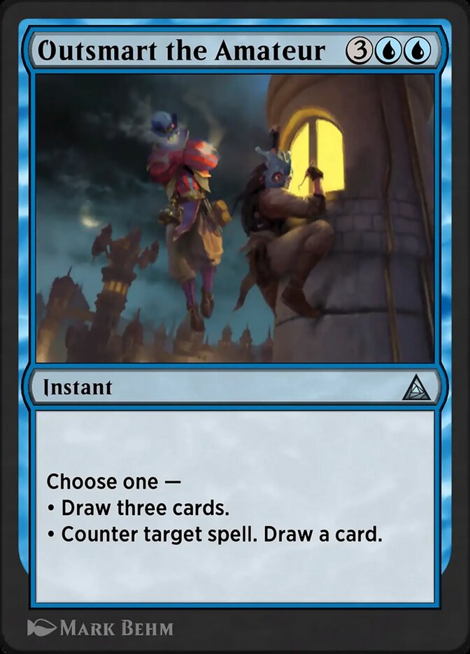 Outsmart the Amateur