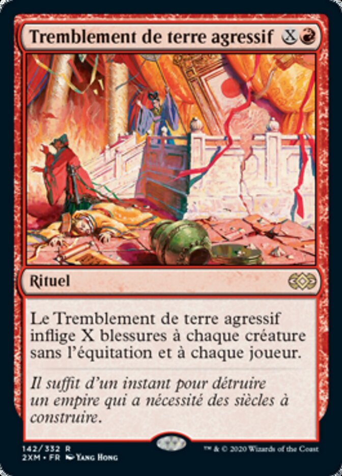 Tremblement de terre agressif