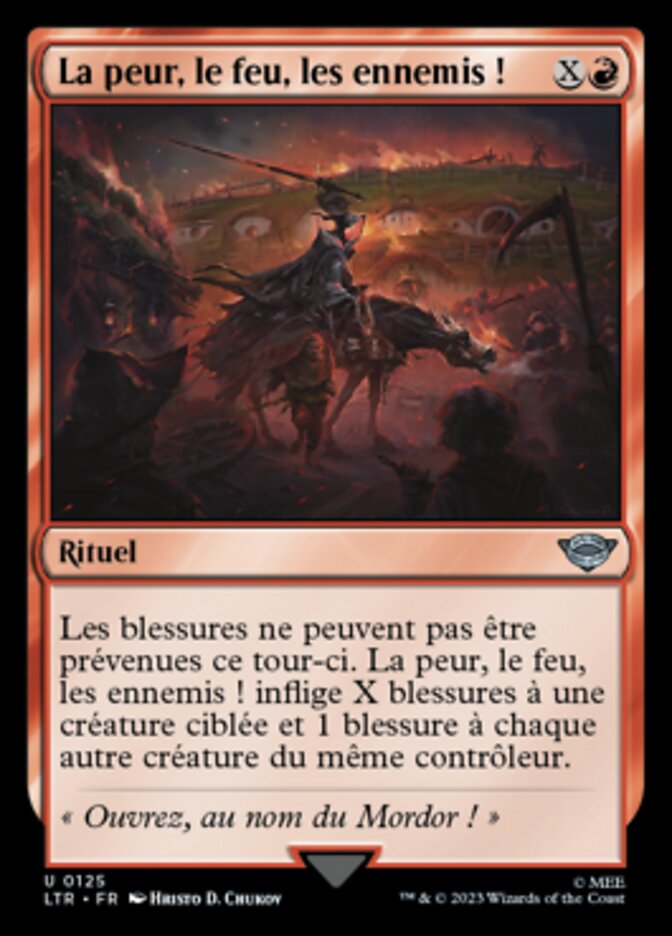 La peur, le feu, les ennemis !