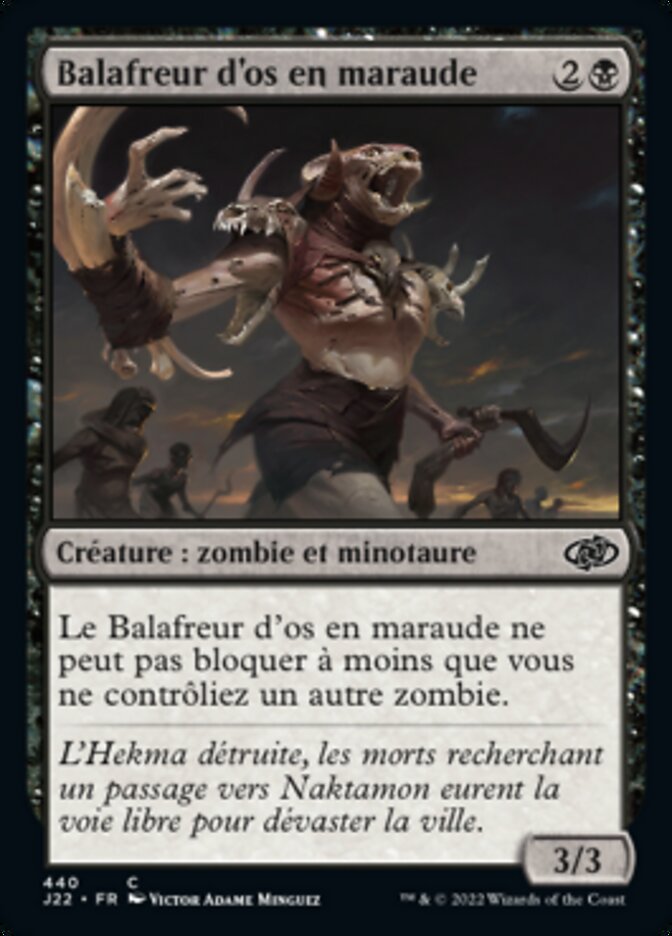 Balafreur d'os en maraude