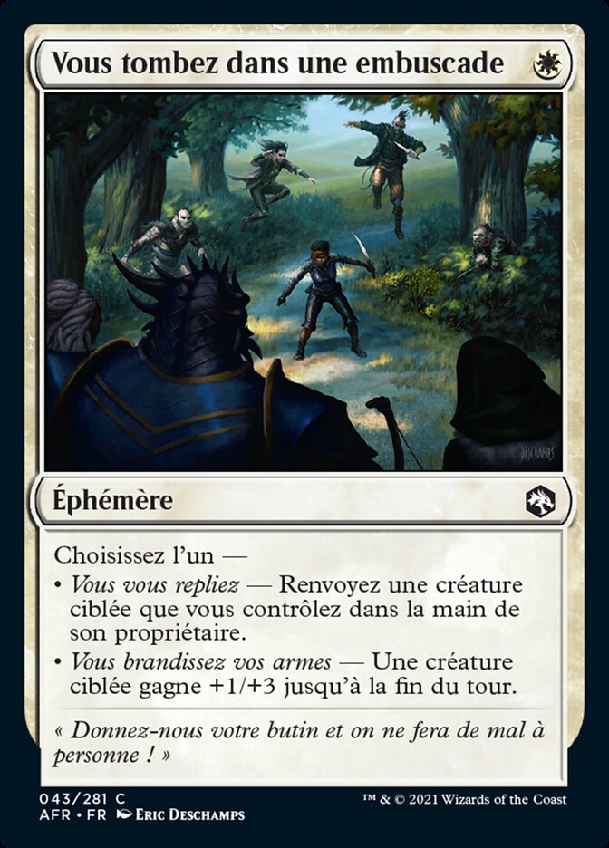 Vous tombez dans une embuscade